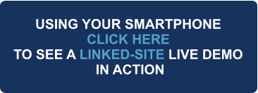 PRICE USING YOUR SMARTPHONE CLICK HERE TO SEE A LINKED-SITE LIVE DEMO  IN ACTION